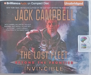 The Lost Fleet - Beyond the Frontier - Invincible written by Jack Campbell performed by Christian Rummel on Audio CD (Unabridged)